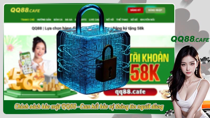 Chính sách bảo mật QQ88 - Cam kết bảo vệ thông tin người dùng | Hình ảnh 2 Chính sách bảo mật QQ88 - Cam kết bảo vệ thông tin người dùng